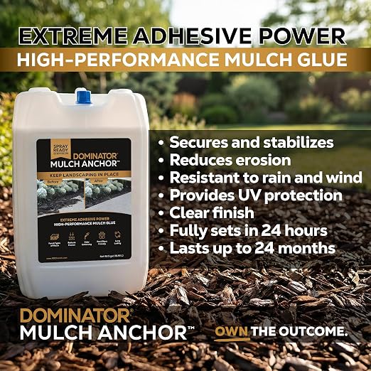Dominator Mulch Anchor 5 Gallon - Mulch Glue for Landscaping | Mulch Glue Spray for Rubber Mulch, Wood Chips, Pine Straw, Cedar & Cypress | Ready to Spray Heavy Duty Landscape Glue