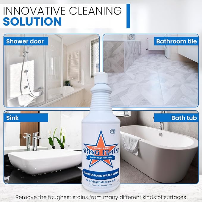 BRING IT ON! CLEANER Hard Water Stain Remover 32 Oz| Soap Scum, Calcium, Lime Scale, Remover for Shower Door, Tile, Glass, Fiberglass, Bathroom, Sink, Stone, Door