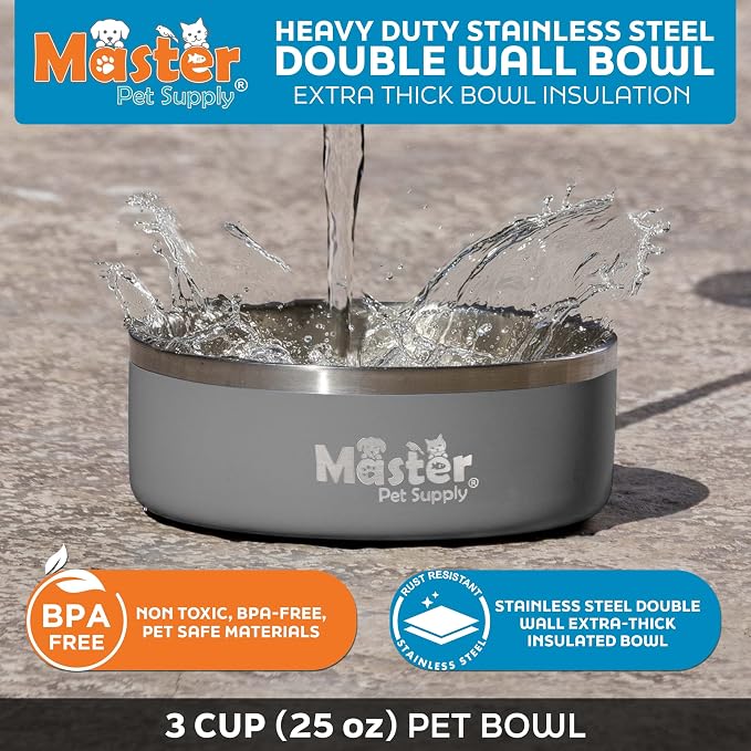 Master Pet Supply Stainless Steel Dog Bowls - 25 oz, Heavy Duty - Graphite, Double Wall Extra-Thick Insulated, Non-Slip Pet Water Bowl for Dogs, Cats & Pets, Anti Rust Metal, Dish Washer Safe